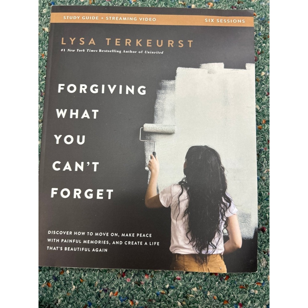 Forgiving What You Can't Forget Lysa TerKeurst 2020 Study Guide HarperChristian‎